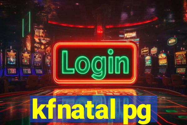 kfnatal pg